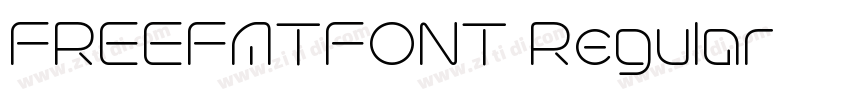 FREEFATFONT Regular字体转换 FREEFATFONT Regular字体转换